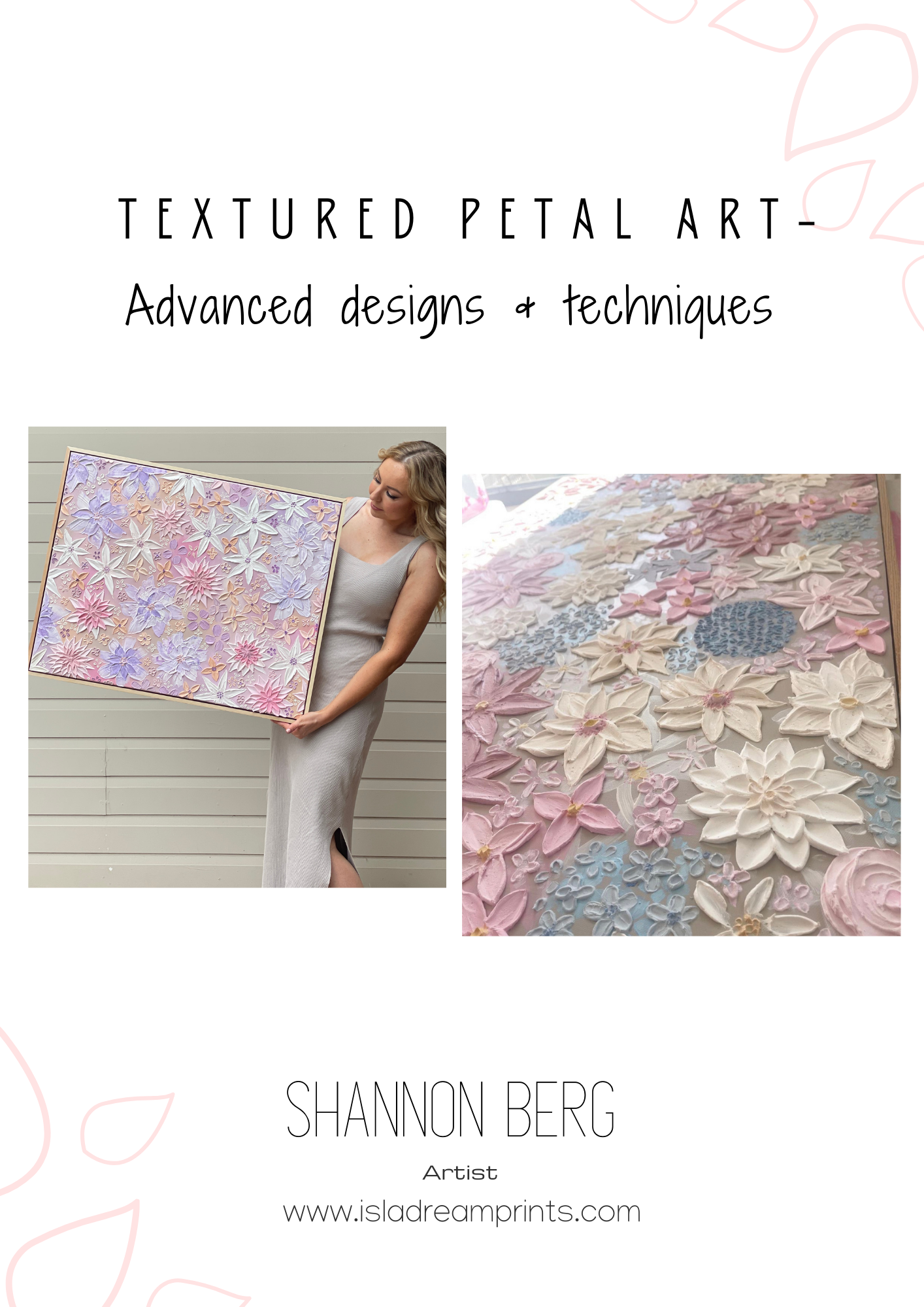 Textured Petal Art - Part 2. Advanced designs & techniques.