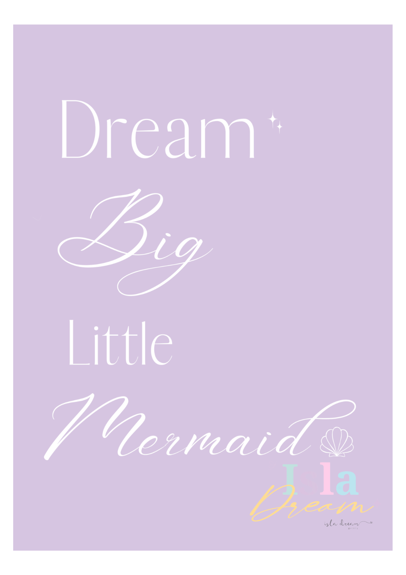 Dream Big Little Mermaid Quote Print - Purple, Pink, Peach & Mint