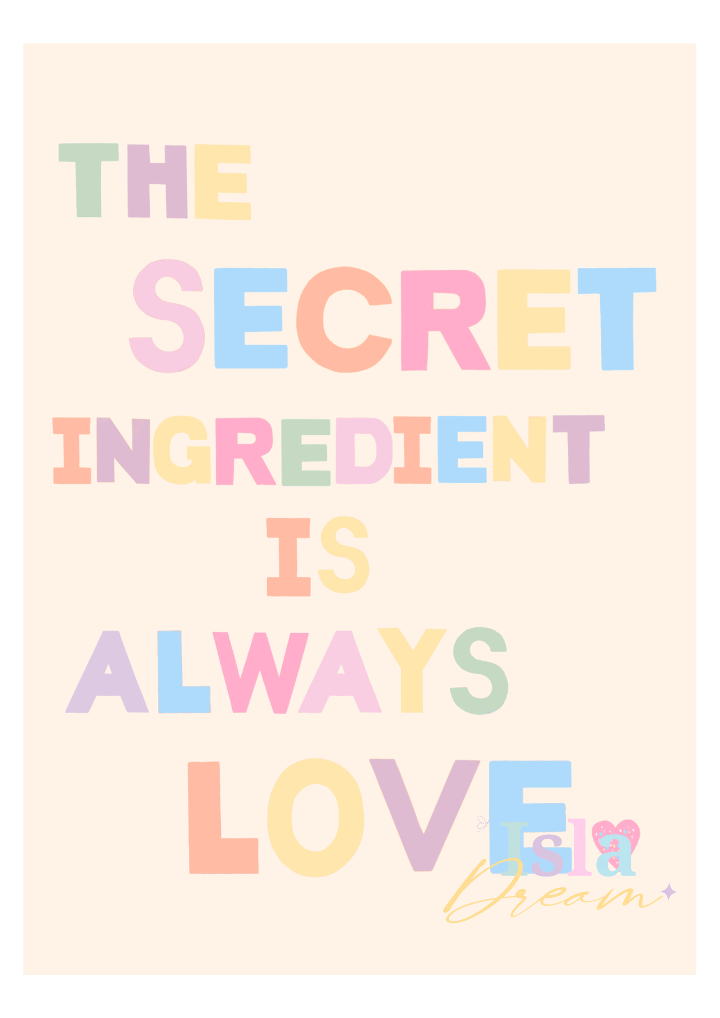 Secret Ingredient Quote Print