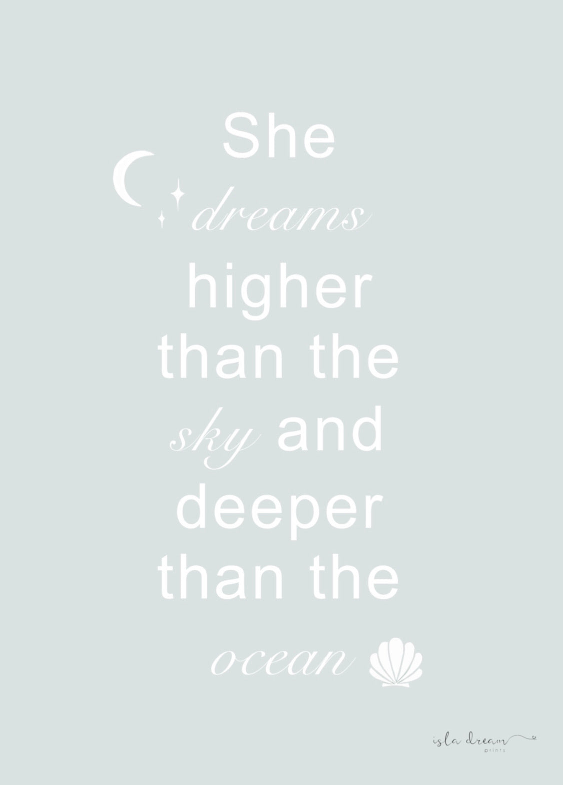 She dreams ocean quote print: various colours - Isla Dream Prints