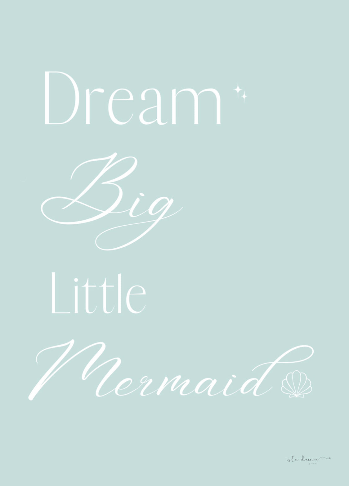 Dream Big Little Mermaid Quote Print - Purple, Pink, Peach & Mint