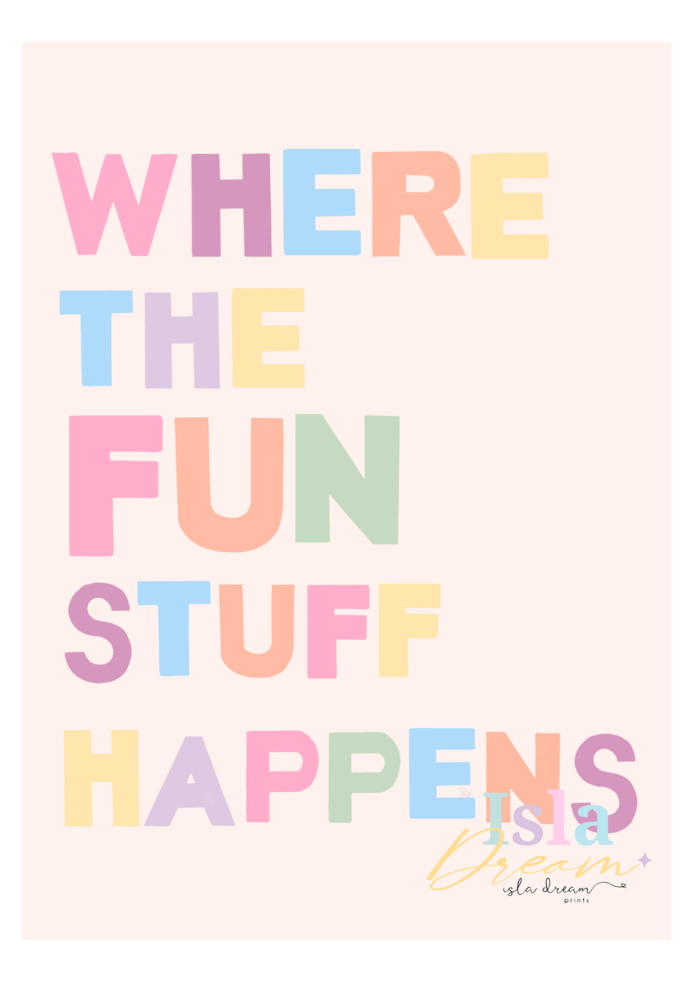 Where The Fun Stuff Happens Quote Print