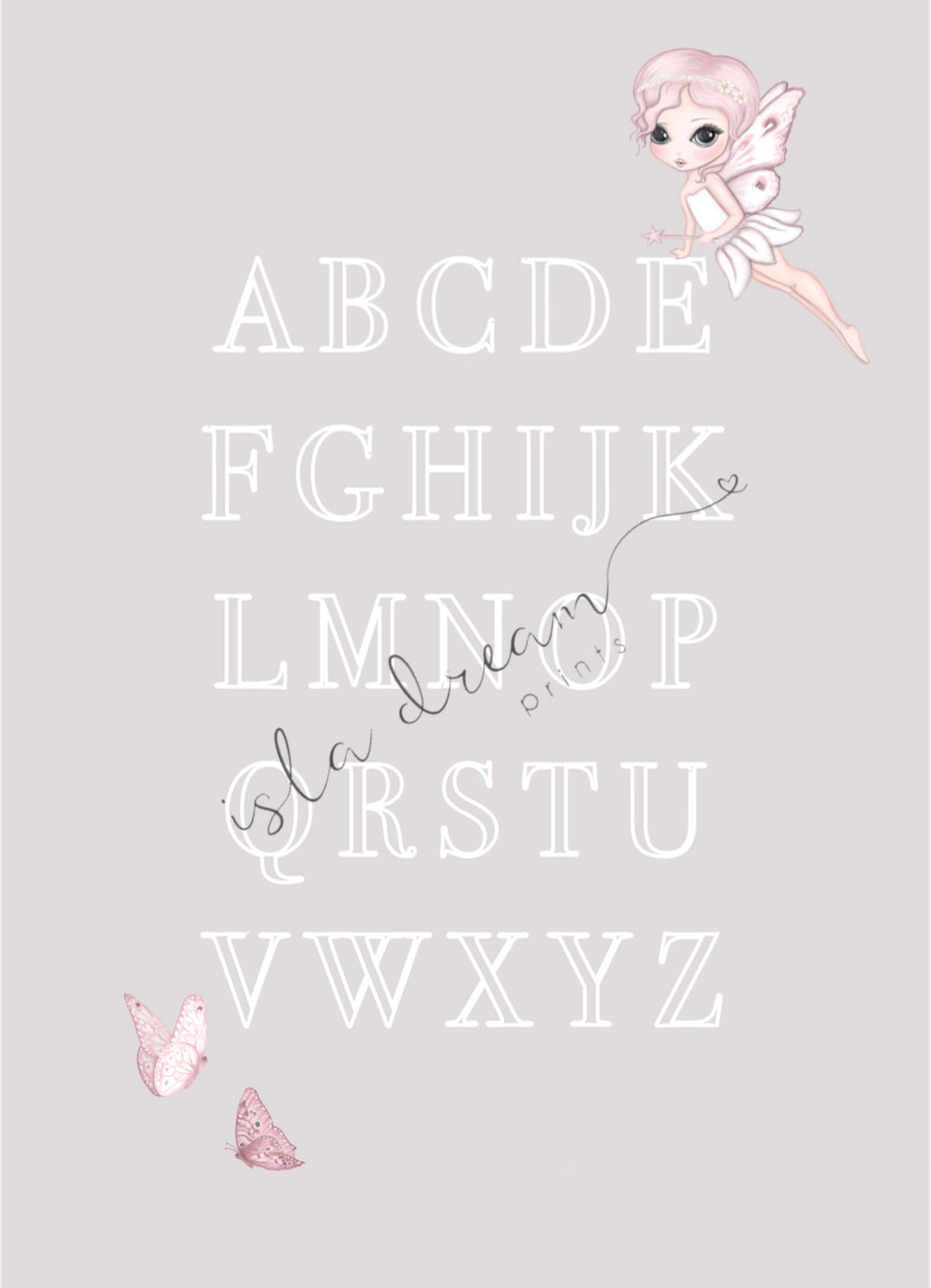 Grace the fairy butterfly, alphabet poster: available pink and grey - Isla Dream Prints
